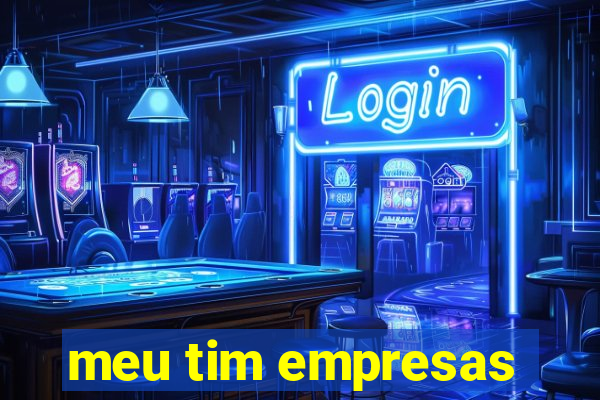 meu tim empresas